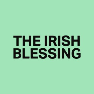 The Irish Blessing