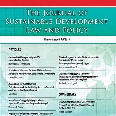 The Journal of Sustainable Development Law and Policy @Abuad_Uni publishes articles on energy, environment, sustainable development law, politics and society.