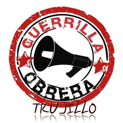guerrillaobtruj's profile picture. Instagram: guerrilla_obrera_trujillo 
Es un espacio de encuentro con la Clase Obrera Trujillana y todo el ámbito nacional.