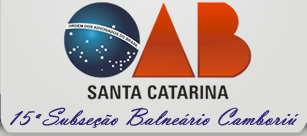 OAB Santa Catarina - 15º Subseção Balneário Camboriú