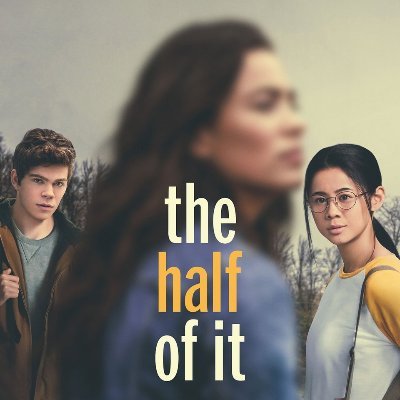 The Half of It written and directed by @thatalicewu, starring @leahmlewis @alexxislemire @Daniel_Diemer_. Released May 1, 2020, via @netflix.