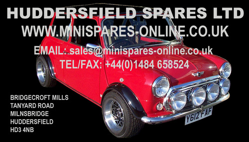 Huddersfield Spares is a long established company specialising in parts for classic Minis.Visit our website or our extensive showroom in Huddersfield.