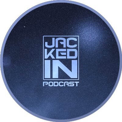 Jacked In Podcast