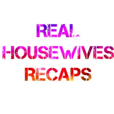 Real Housewives Recaps (@RealRecaps) / Twitter