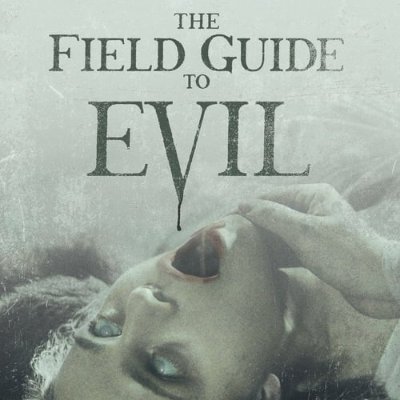 Watch The Field Guide to Evil 2018 Streaming Movie Online Full HD, A feature-length anthology film. They are known as myths, lore, and folktales. Created to giv