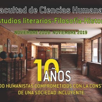 Facultad de ciencias humanas de la Universidad Autónoma de Colombia.
Programas:
Estudios literarios
Historia
Filosofía