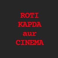 Roti Kapda aur Cinema(@rotikapdacinema) 's Twitter Profile Photo