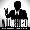 Well_Disguised's profile picture. A Podcast of Rock Snobbery & Lowbrow Music. Listen wherever you get your podcasts.