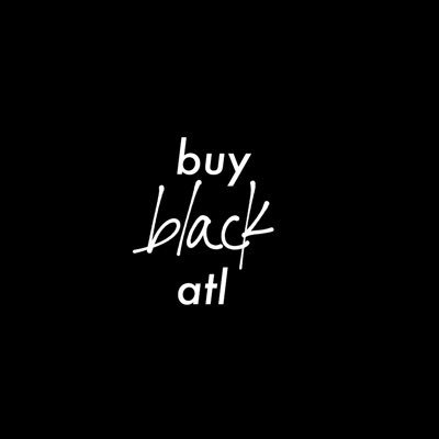 circulating dollas // contact: letsbuyblackatl@gmail.com