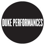 We've moved! Duke Performances is now Duke Arts Presents. Follow us @DukeArts.