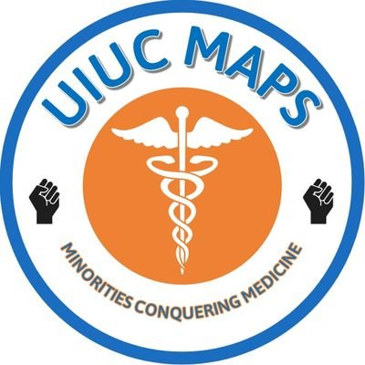 MINORITIES CONQUERING MEDICINE, University of Illinois-Urbana Champaign MAPS Chapter| Email:uiucmaps2@gmail.com