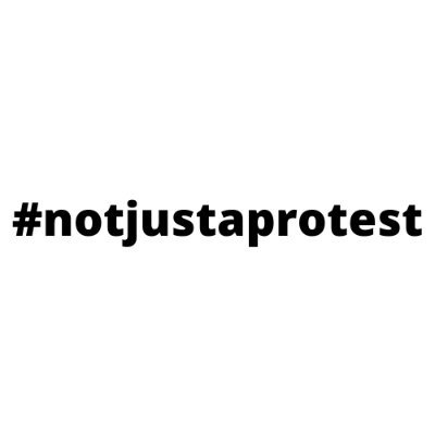 notjustaprotest Profile Picture