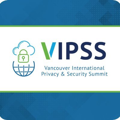 26th Annual @VIPSSummit is March 6-8,2024 in Vancouver BC Canada🛡️