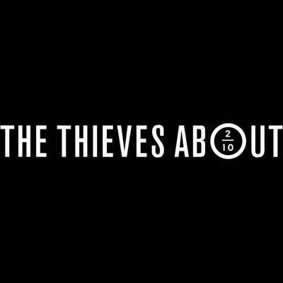 The Thieves About