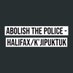 #AbolishThePolice - Halifax/Kjipuktuk (@abolishpolicens) Twitter profile photo #AbolishThePolice - Halifax/Kjipuktuk (@abolishpolicens) Twitter profile photo