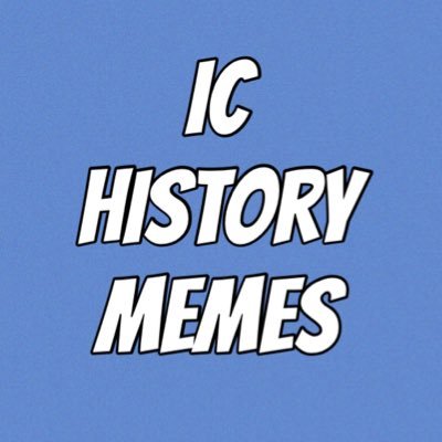 Official home of IC History Department memes! Run by @livvinglive 😊