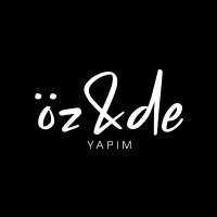 Öz&De Yapım (@ozdeyapim) 's Twitter Profile