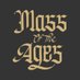 Mass of the Ages (@massoftheages) Twitter profile photo Mass of the Ages (@massoftheages) Twitter profile photo