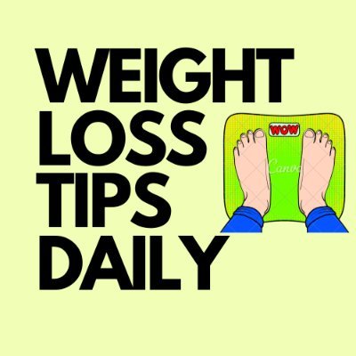 Weight Loss Tips Tweet Daily In Your Twitter Feed To Help You Lose Weight Faster