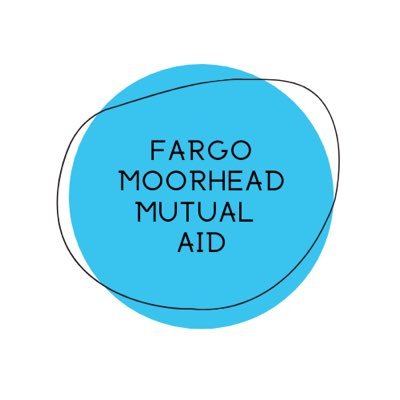 on hiatus until October • for the community, by the community • IG: fargomoorheadmutualaid