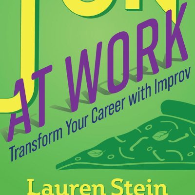 Fun At Work: Transform Your Career with Improv launches June 15 2020, from Arboretum Press