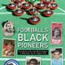 Football's Black Pioneers Book (@pioneers_book) Twitter profile photo