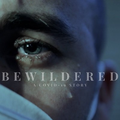 Bewildered: A Covid-19 Story