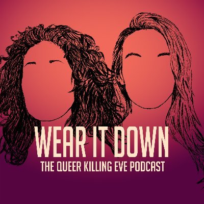 Killing Eve is queer. We are queer. We go through each episode of Killing Eve and dissect it through a queer lens. Hosted by qlowns, Natalia and Madi.