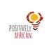 Positively African (@PstvlyAfrican) Twitter profile photo