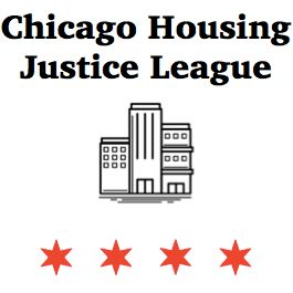 The Chicago Housing Justice League is made up of 37 community organizations dedicated to promoting just housing policies and progams in the City of Chicago