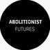 Abolitionist Futures (@ReclaimJustice) Twitter profile photo