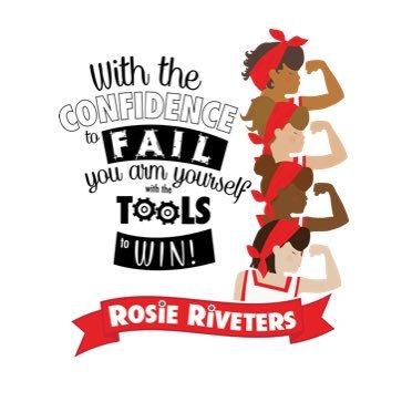 Rosie Riveters is a 501c3 that works to engage & inspire girls (aged 4-14) in STEM and equip them w/ an enduring growth mindset.