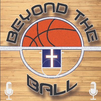 Beyond the Ball- a podcast devoted to celebrating sport and discussing how basketball and other sports can fuel your faith, family, and friendships...