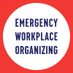 Emergency Workplace Organizing (@organizeworkers) Twitter profile photo