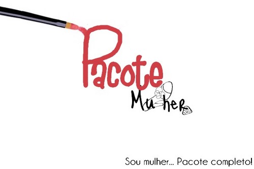 Sou mulher, Pacote Completo!