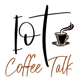 IoT Coffee Talk #iotcoffeetalk