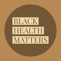 BlackHealthMatters (@bhm_uk) 's Twitter Profile