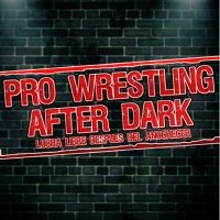 Pro Wrestling After Dark(@PWafterdark) 's Twitter Profileg