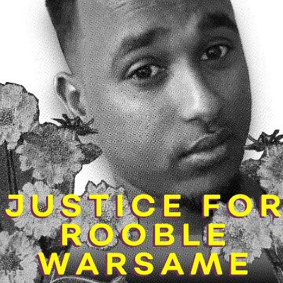 Justice For Rooble Warsame