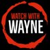 WatchWithWayne