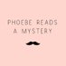 Phoebe Reads a Mystery (@phoebemystery) Twitter profile photo