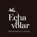 Echa A Volar Movimiento Cultural Almeriense (@culturalecha) Twitter profile photo Echa A Volar Movimiento Cultural Almeriense (@culturalecha) Twitter profile photo