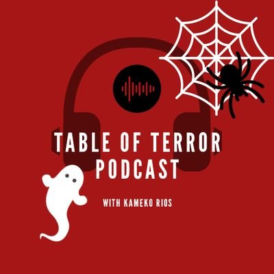 Official Twitter Account for The Table of Terror Podcast hosted and created by @MekoRios