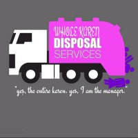 Whole Karen Disposal Services - @thewholekaren Twitter Profile Photo