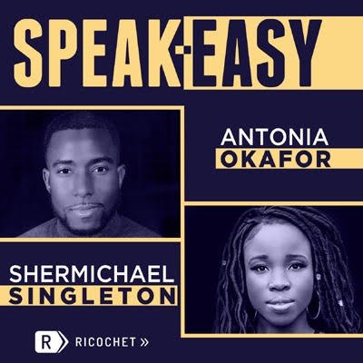 Speak-Easy is a podcast hosted by @Shermichael_ and @Antonia_Okafor. Each week, they have tough & honest conversations about politics and culture.