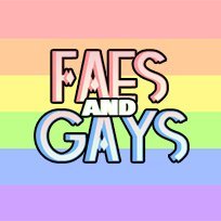 ✨ Faes And Gays✨