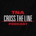 TNA Cross The Line Podcast (@CrossTheLineTNA) Twitter profile photo
