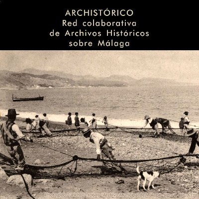 Grupo de divulgación historiográfica sobre Archivos relacionados directamente con la Historia de Málaga capital y provincia hasta el siglo XX inclusive