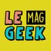 Le Mag Geek (@mag_geek) Twitter profile photo Le Mag Geek (@mag_geek) Twitter profile photo