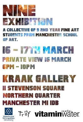 9 Manchester School of Art students holding art exhibition on the 16-17th March at Kraak gallery in Manchester.